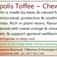 Propolis Toffee ~ Chews